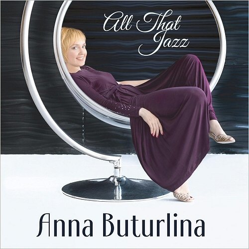 Anna Buturlina - All That Jazz (2018)